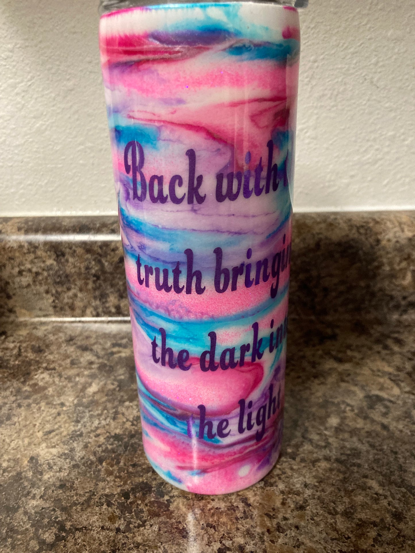 Back with the truth Bringing the dark into the light Mystic Rose Tumblers
