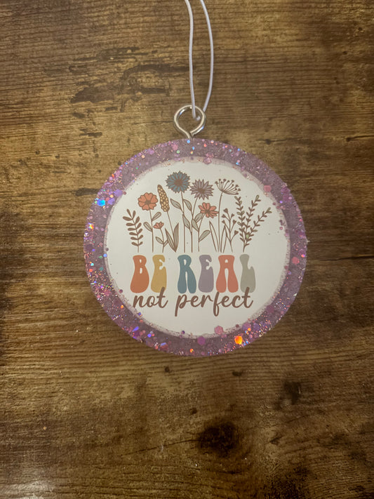 Be Real Not Perfect Glitter Air Freshie – Scented Car/Home Hanging Decor 🔍