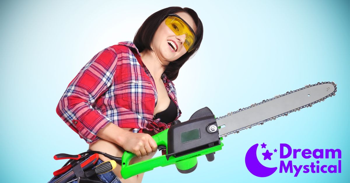 chainsaw dream meaning